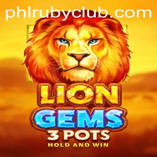 Explore the Thrilling World of LionGems3pots: A New Era in Gaming