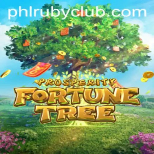 Discover the Thrilling World of ProsperityFortuneTree and Uncover the Secret of PHLRUBY